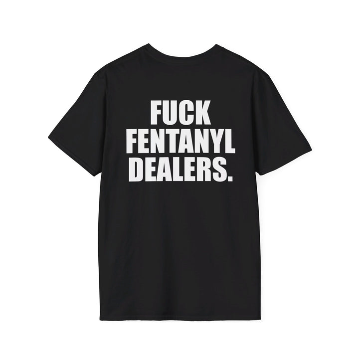 Fuck Fentanyl Dealers Shirt 