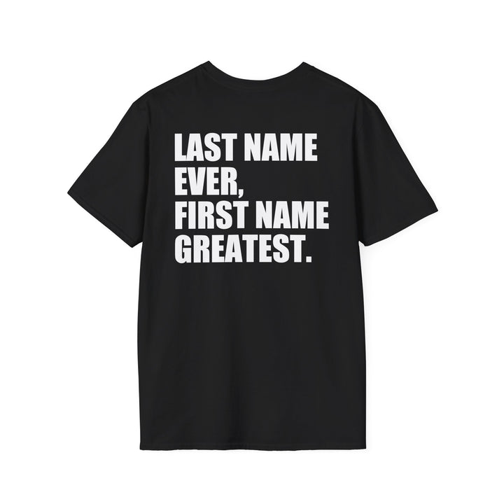 Last Name Ever First Name Greatest Shirt