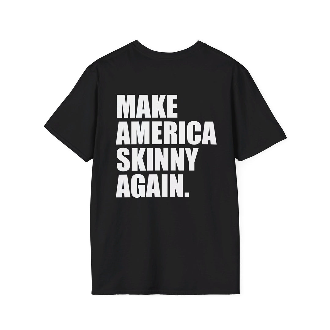 Make America Skinny Again Shirt 