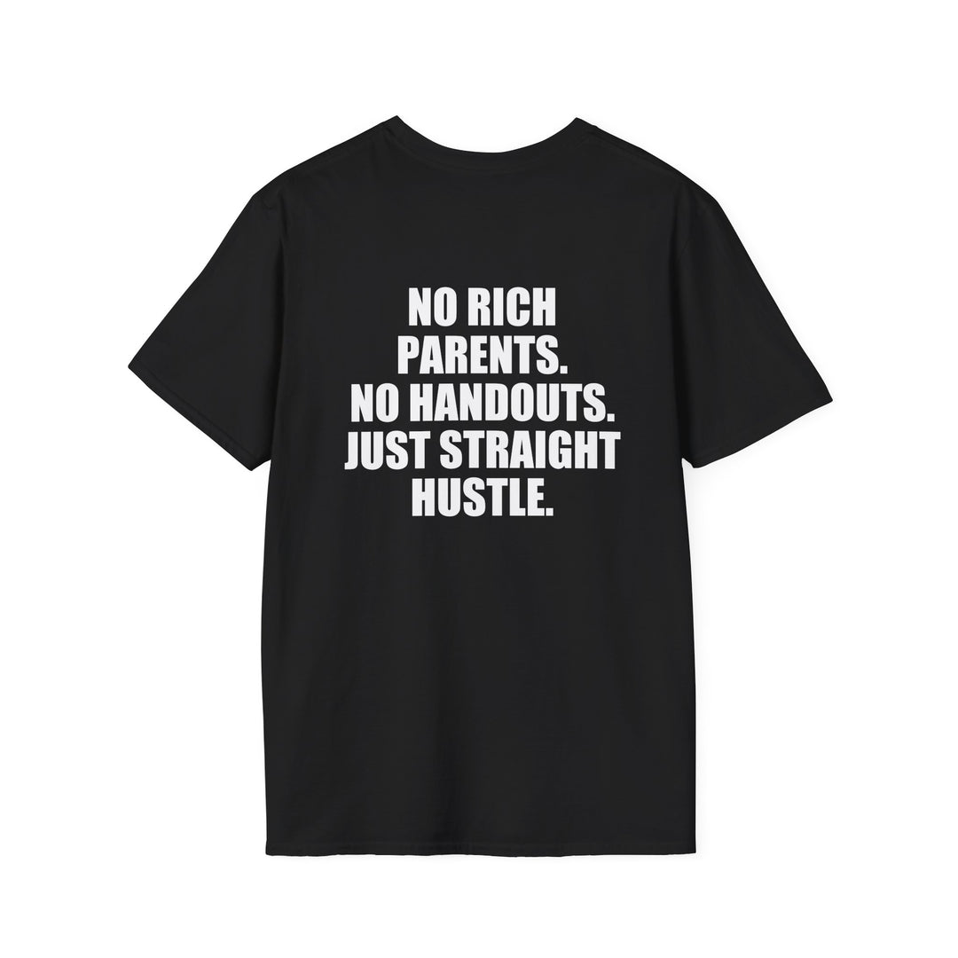 No Rich Parents No Handouts Just Straight Hustle Shirt