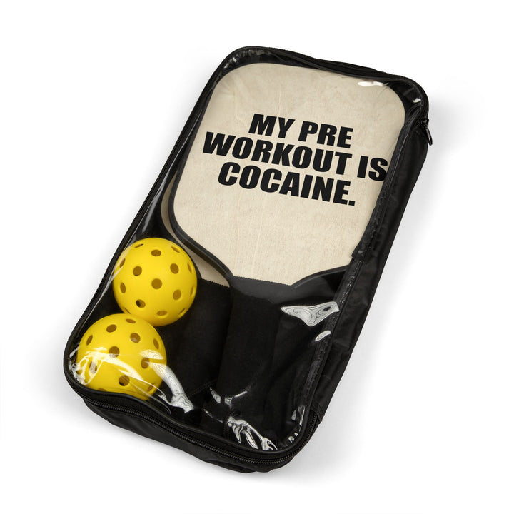 My Pre Workout Is Cocaine Full Pickleball Set