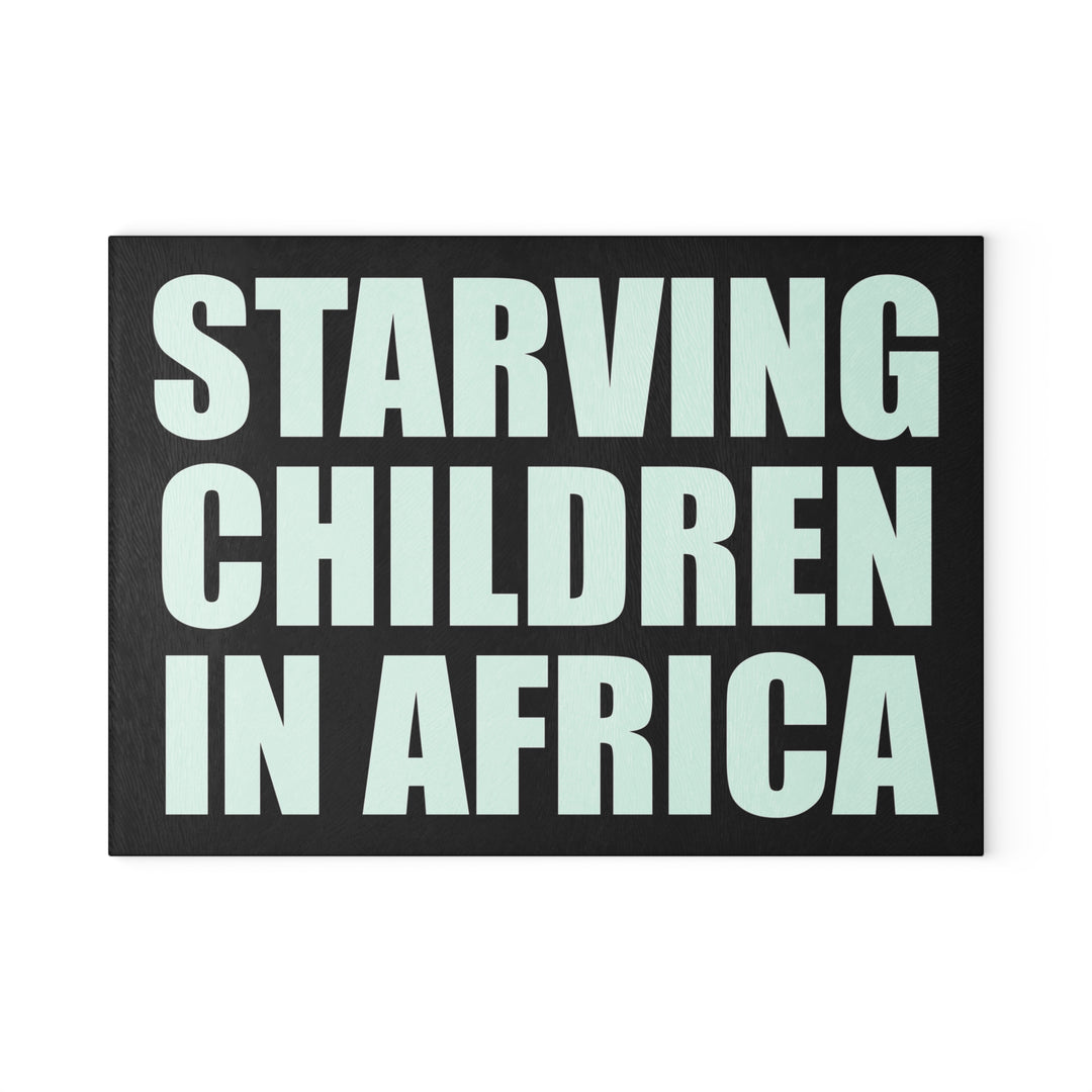 Starving Children In Africa Glass Tray