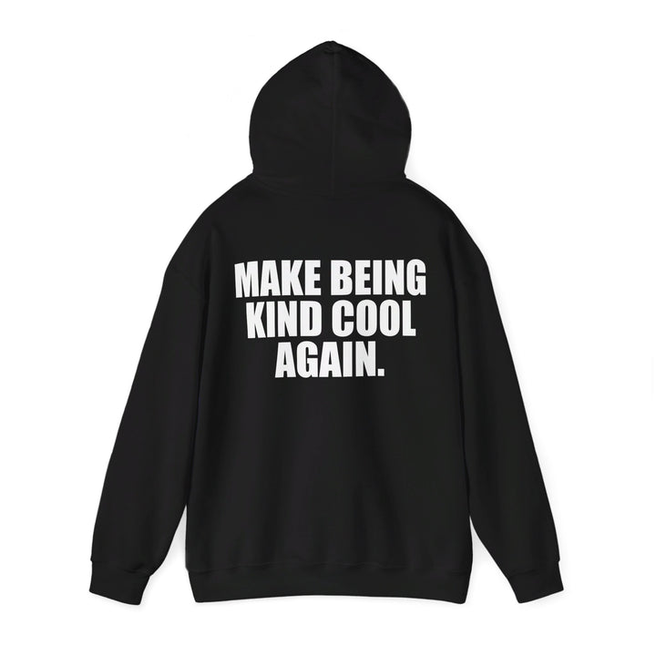 Make Being Kind Cool Again Black Hoodie