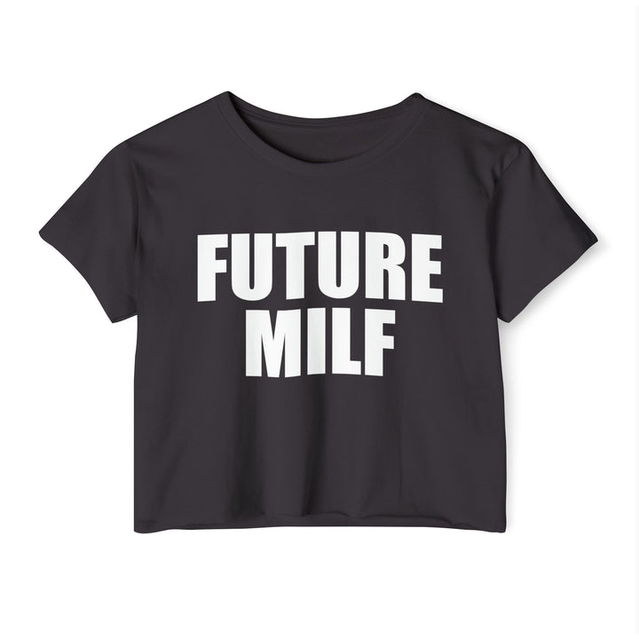 Future Milf Crop Top