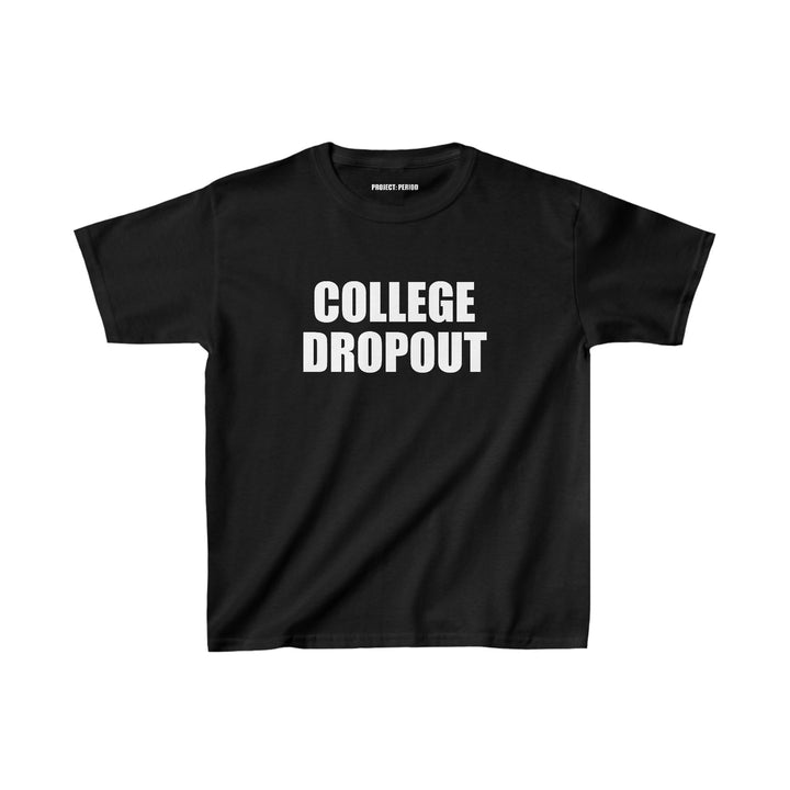 College Dropout Kids Tee Shirt