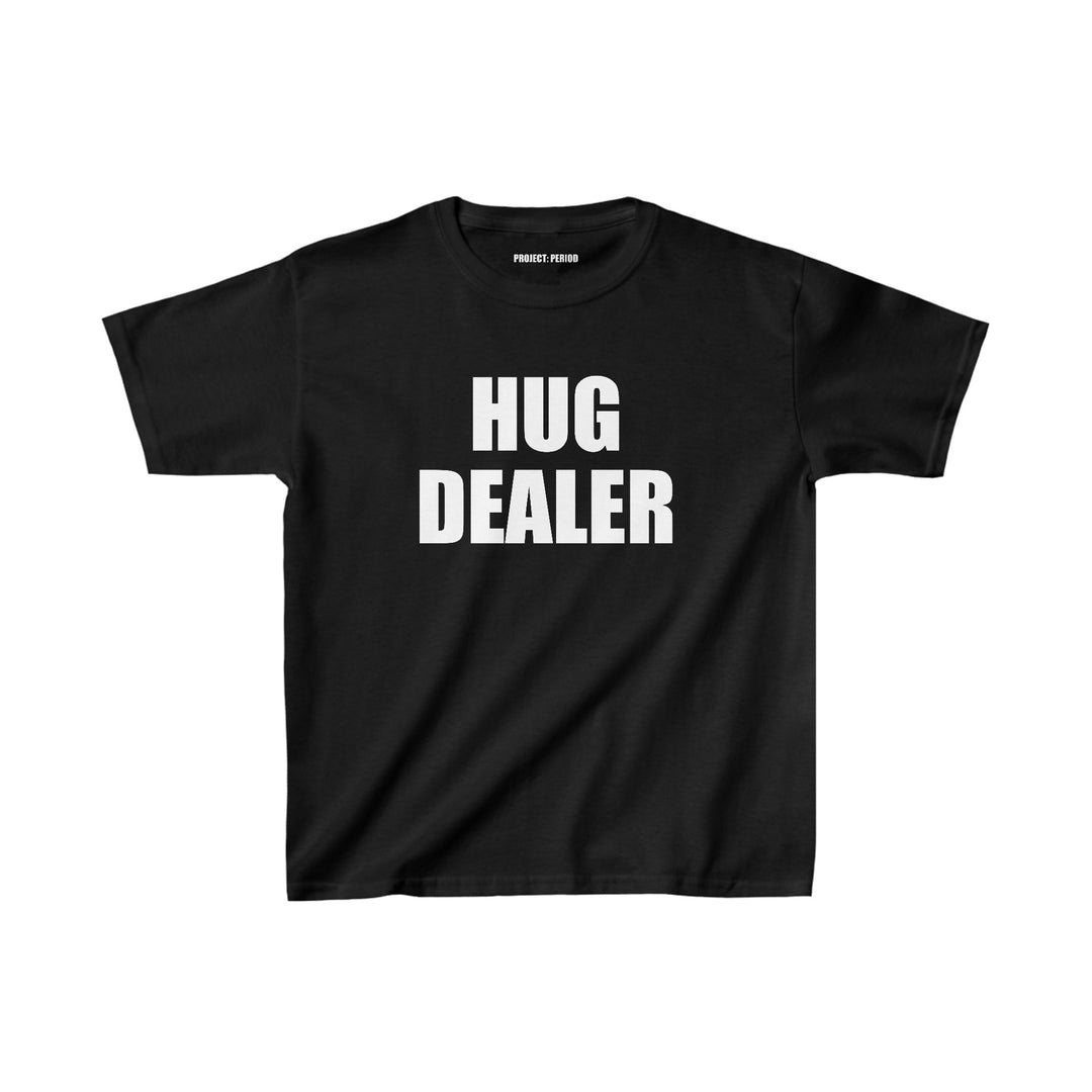 Hug Dealer Kids Shirt 