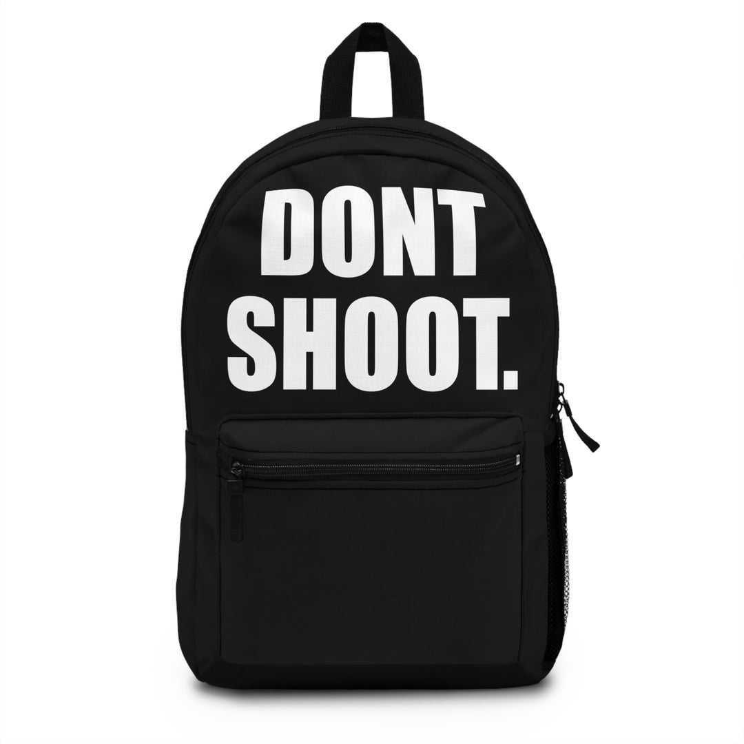 Don't Shoot Backpack