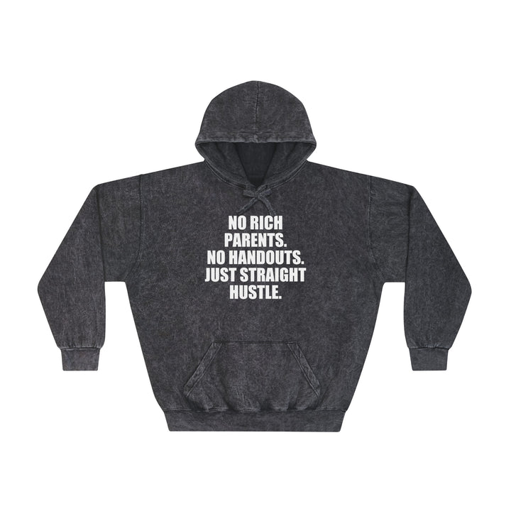 No Rich Parents No Handouts Just Straight Hustle Hoodie