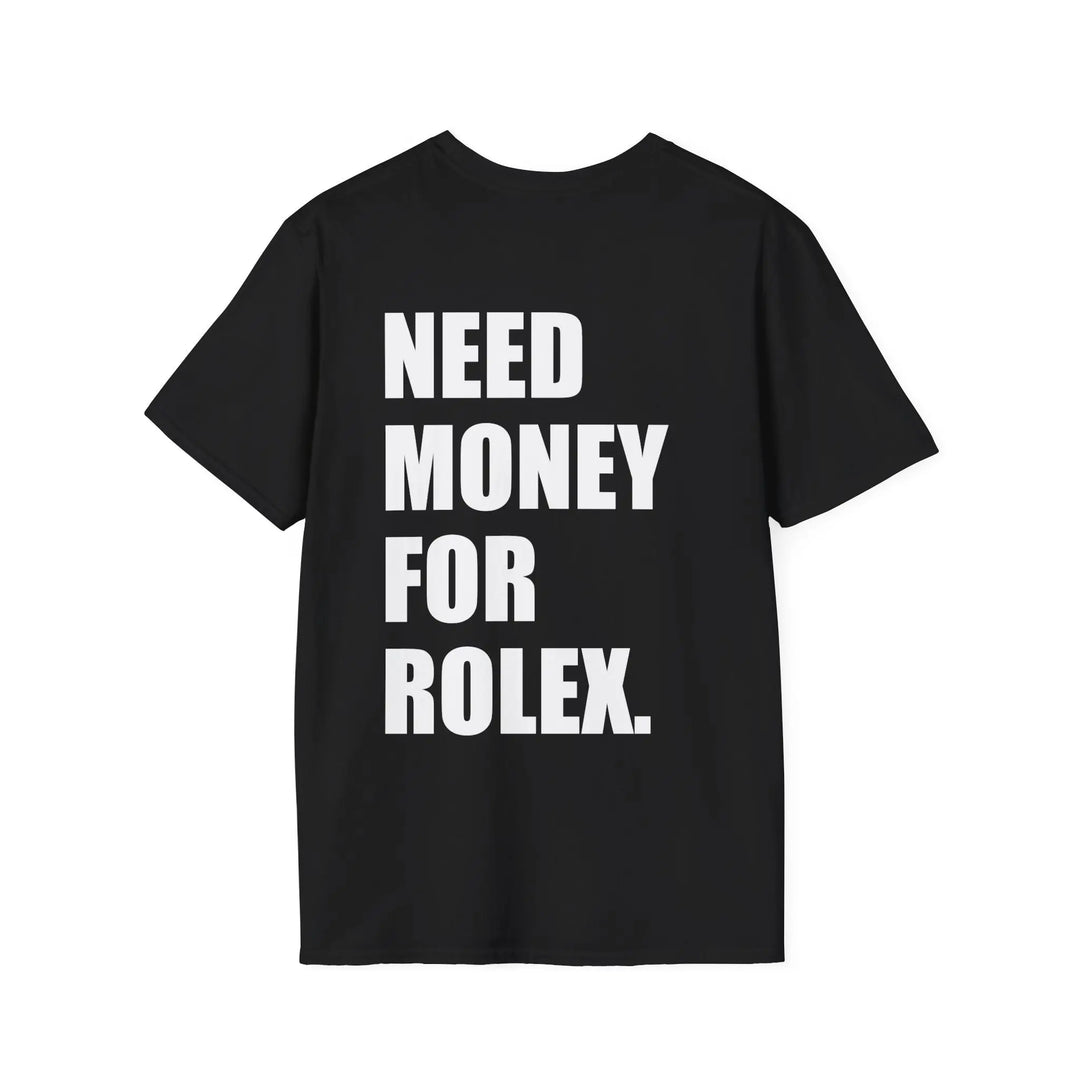 Need Money For Rolex Shirt