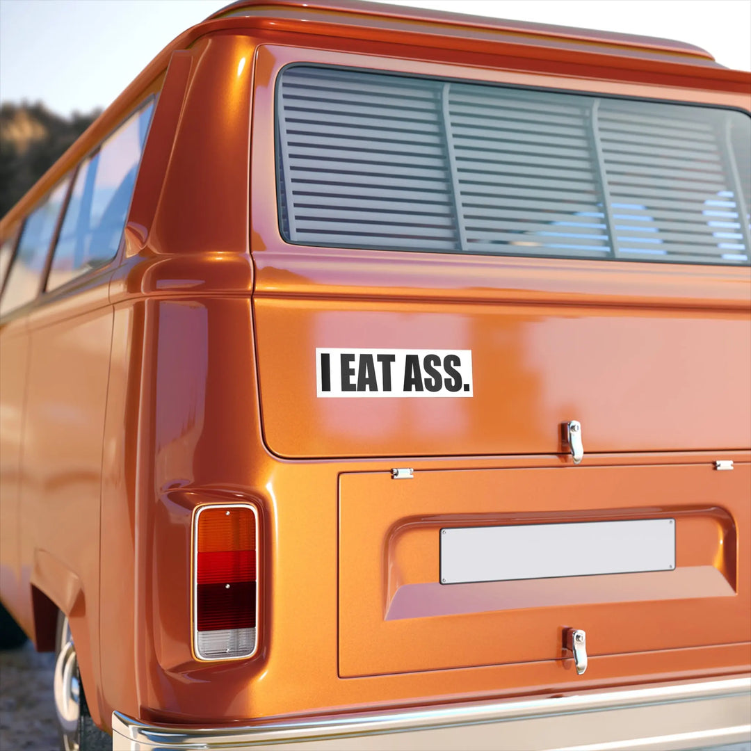 I Eat Ass Magnet Bumper Sticker