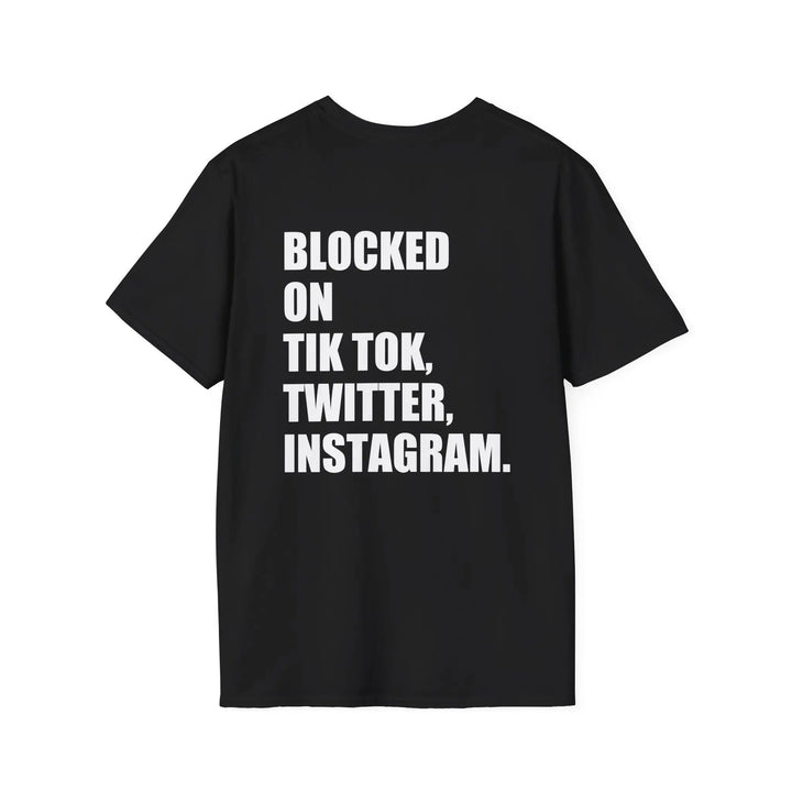 Blocked On Tik Tok Twitter Instagram Shirt