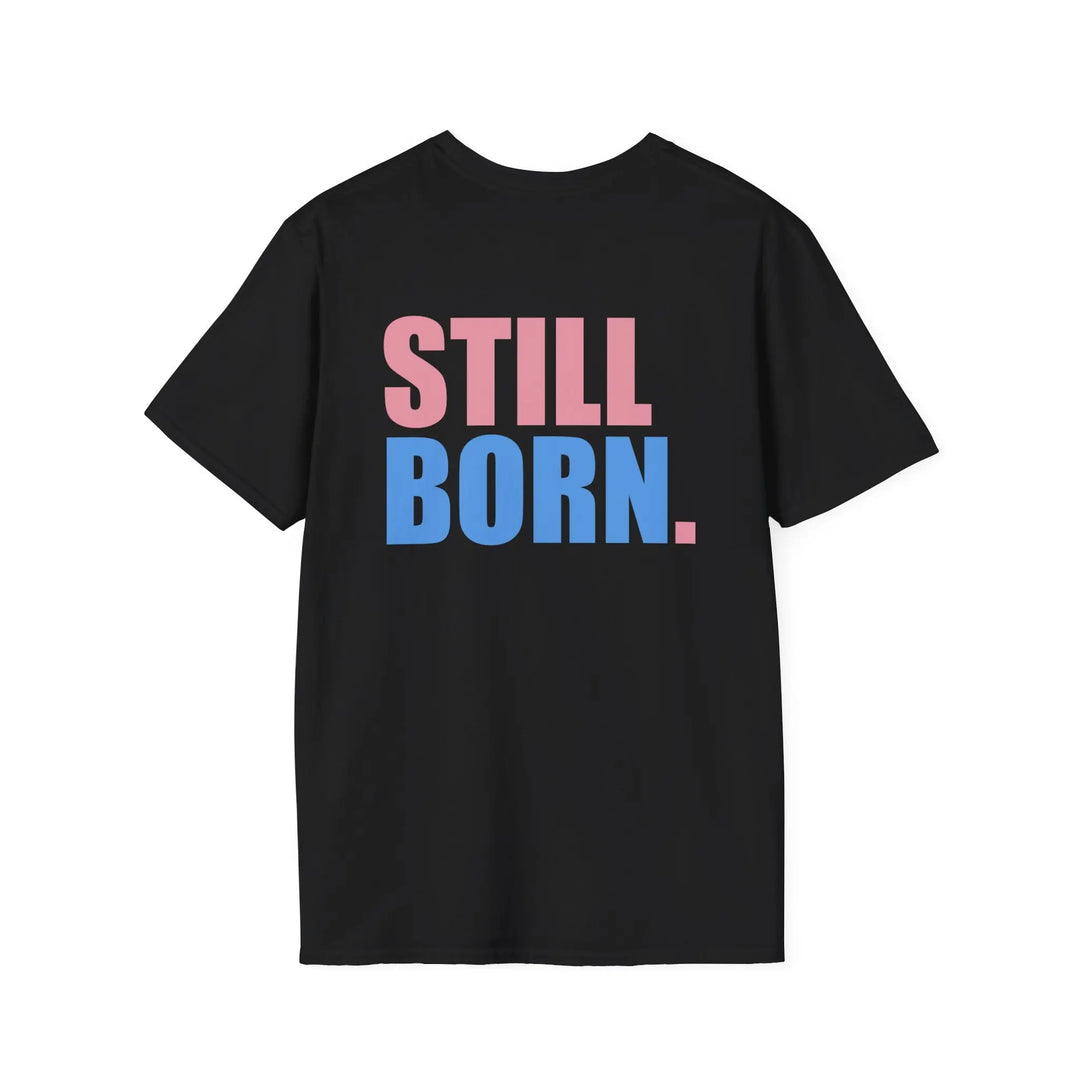 It's A Stillborn Tee Shirt