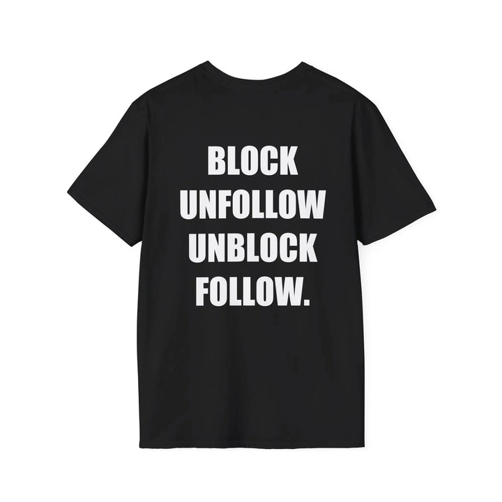 Block Unfollow Unblock Follow Shirt