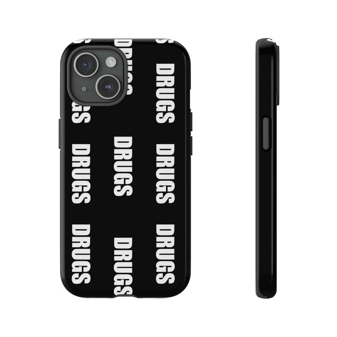 Drugs Tough Iphone Case 