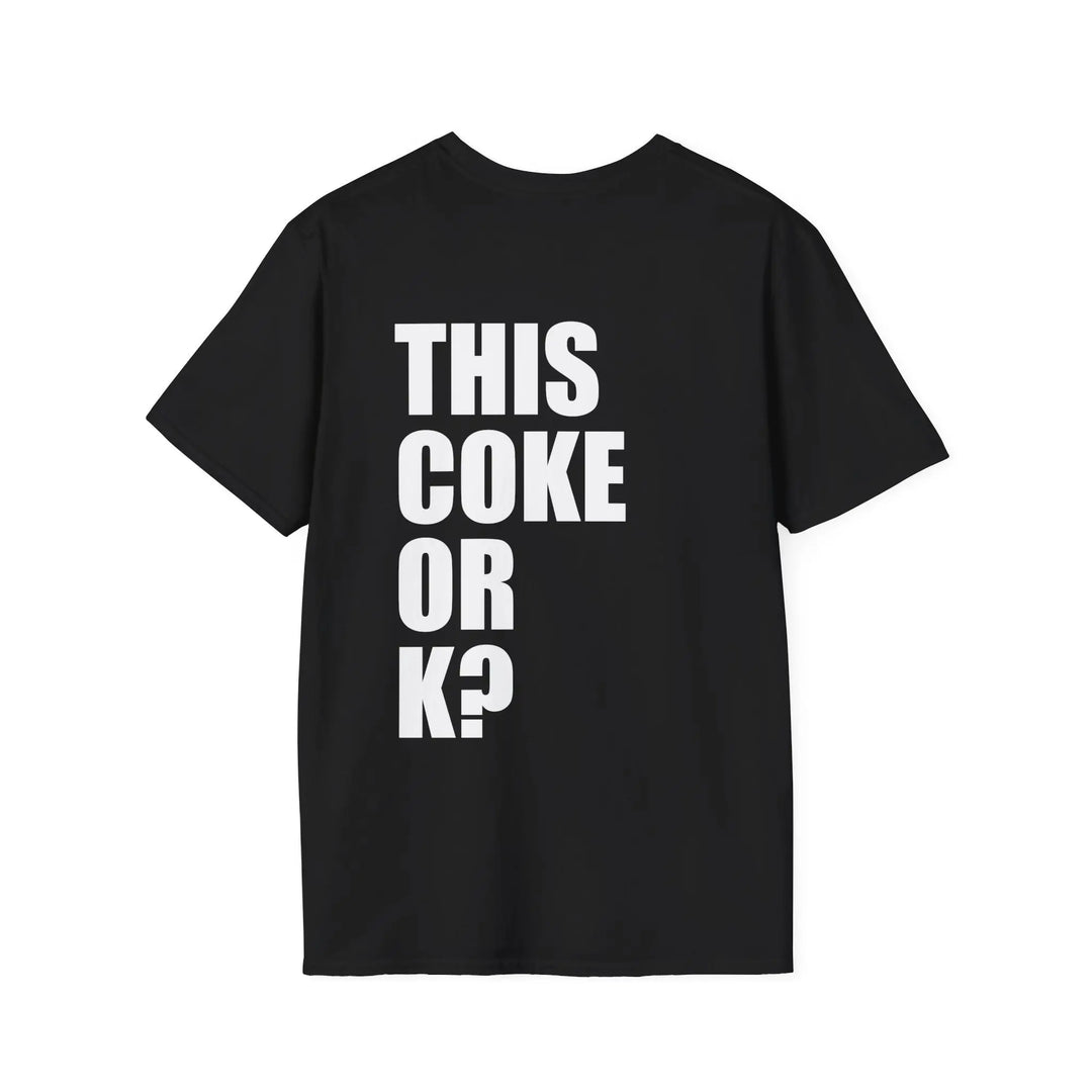 This Coke Or K Shirt