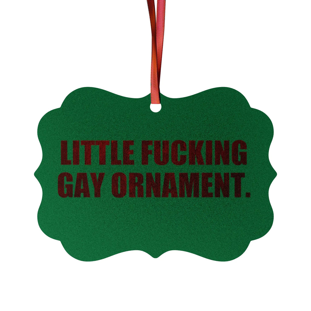 Little Fucking Gay Ornament Christmas Ornament 