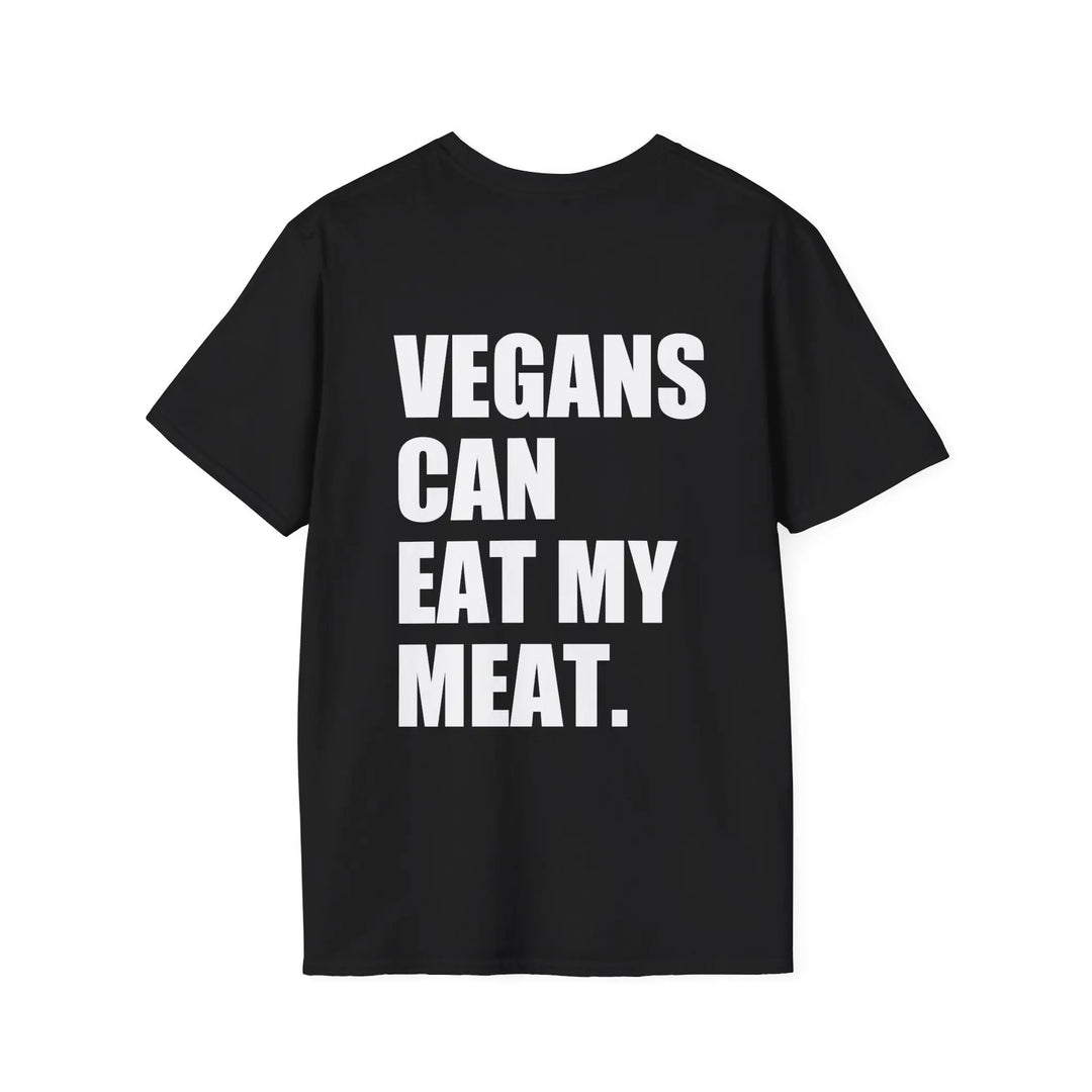 Vegans Can Eat My Meat Shirt