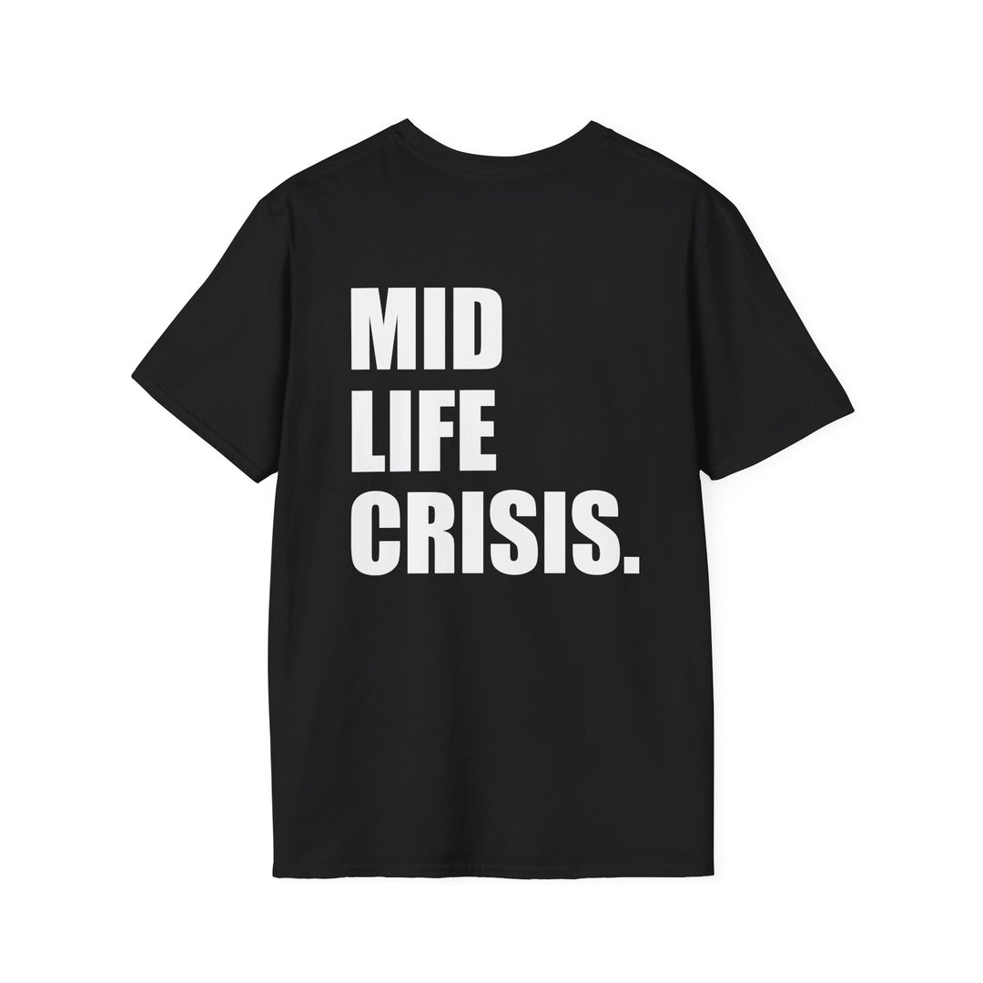 Mid Life Crisis Shirt